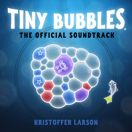 Tiny Bubbles Official Soundtrack